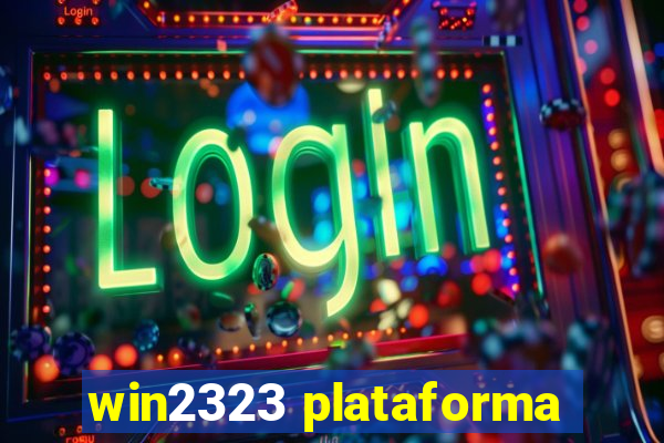 win2323 plataforma